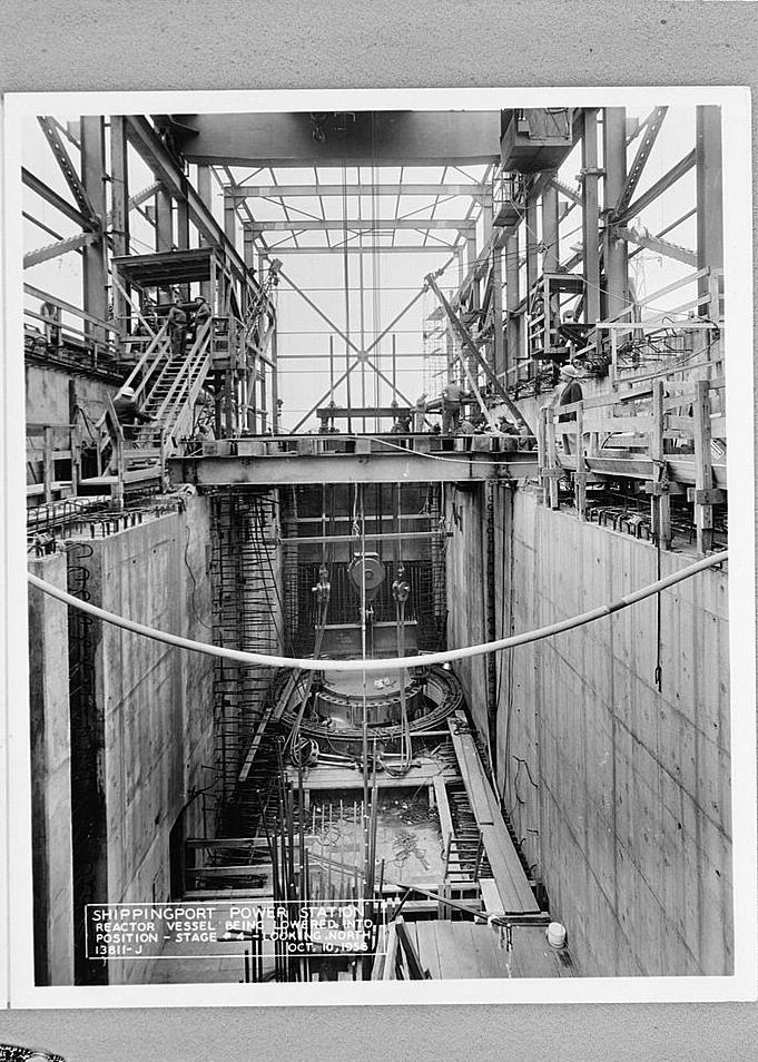 Shippingport Nuclear Power Station, Shippingport Pennsylvania REACTOR VESSEL BEING LOWERED INTO POSITION, OCTOBER 10,1956
